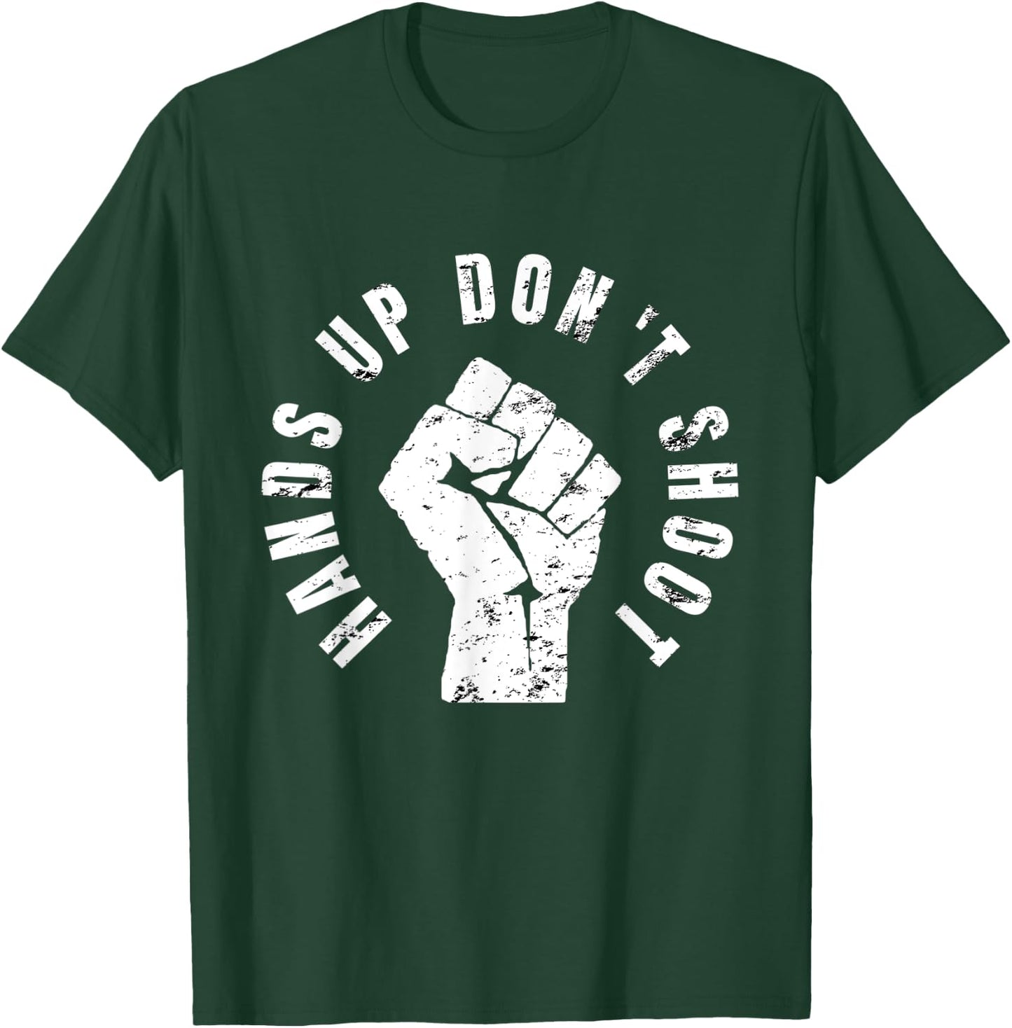 Hands Up Don't Shoot - Peaceful Protestor Rally T-Shirt - T-Shirt | Forest