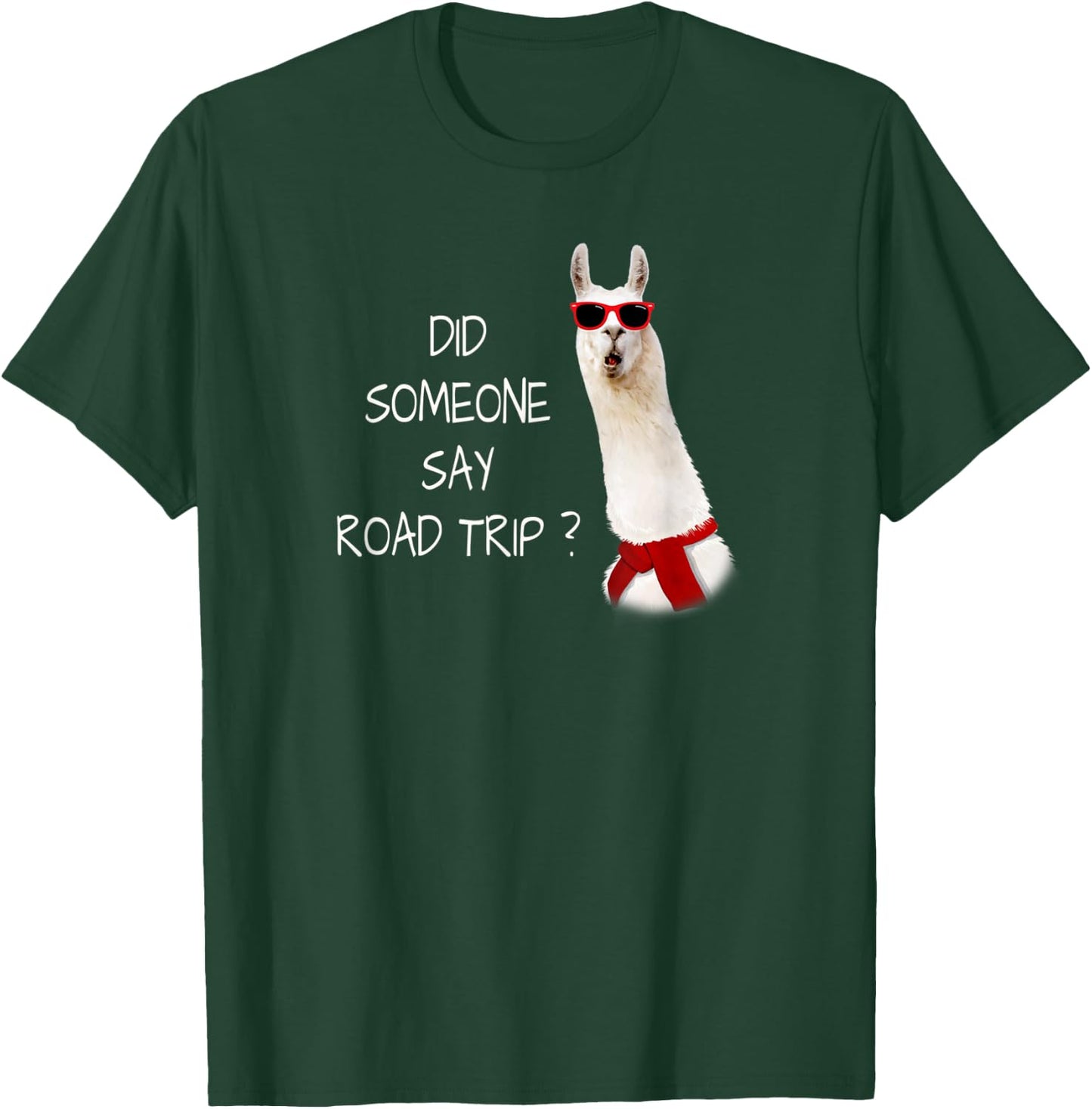 DID SOMEONE SAY ROAD TRIP? Funny Mini Vacation T-Shirt - T-Shirt | Forest