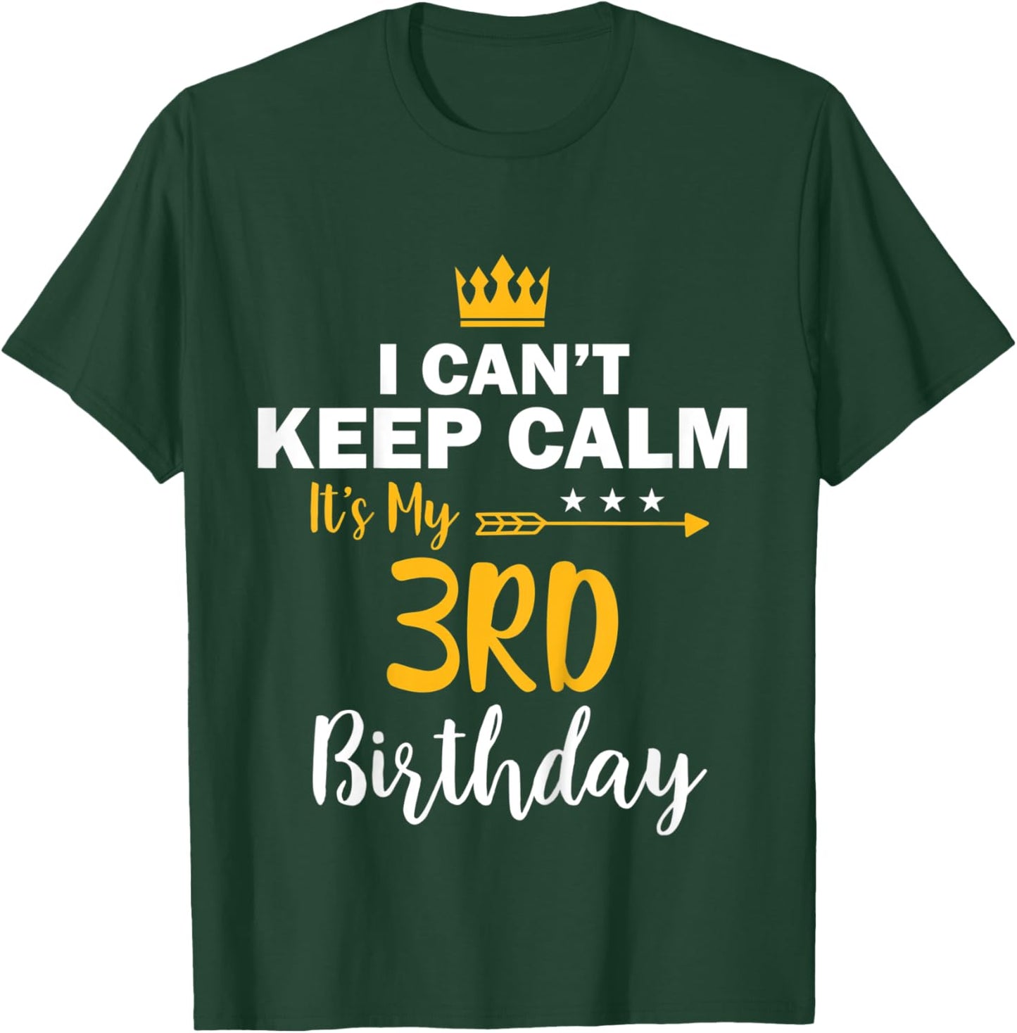 Kids I Cant Keep Calm It's My 3rd Birthday T-Shirt - T-Shirt | Forest