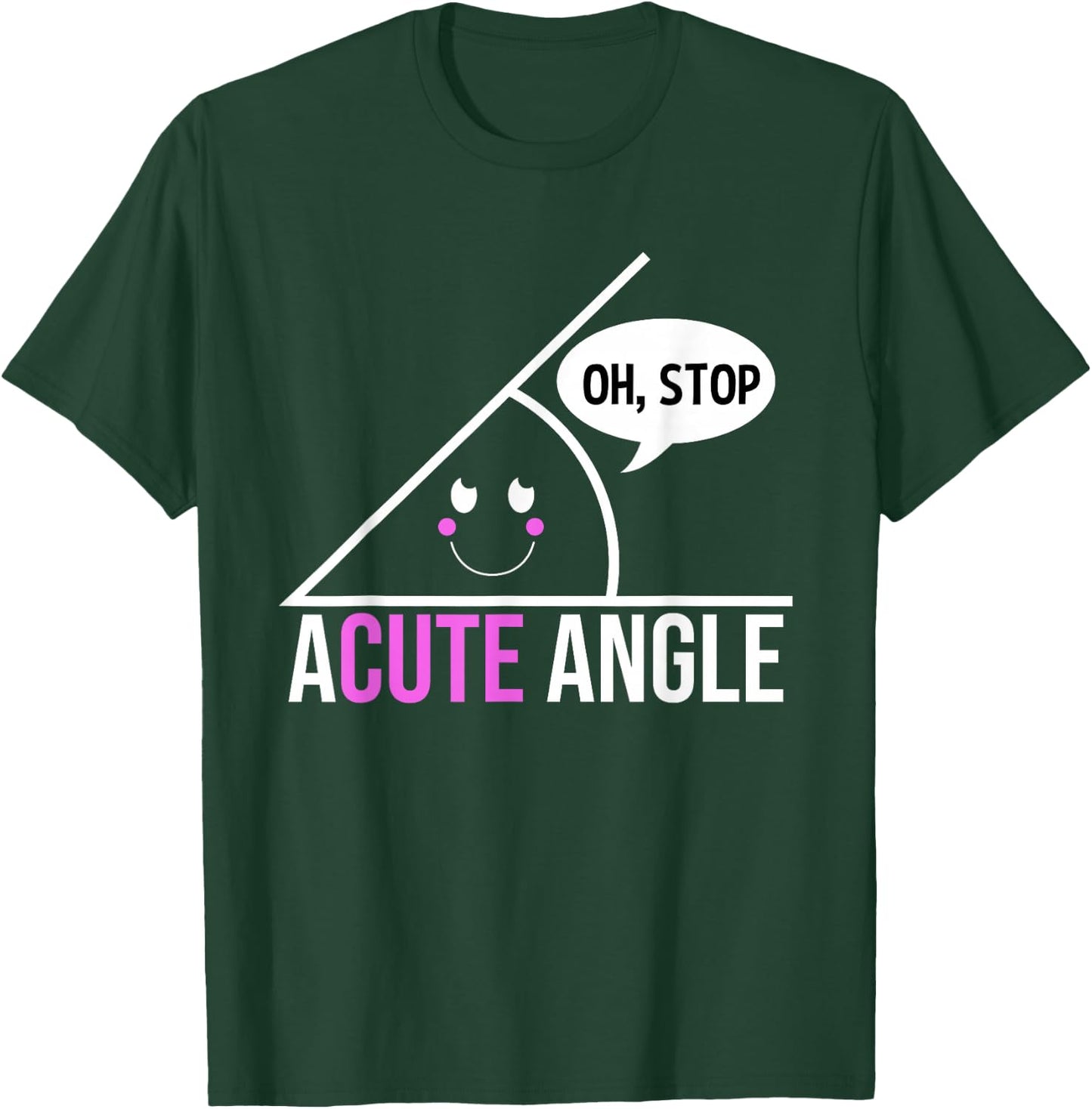 Acute Angle Funny Math - Math Lover Gift T-Shirt - T-Shirt | Forest