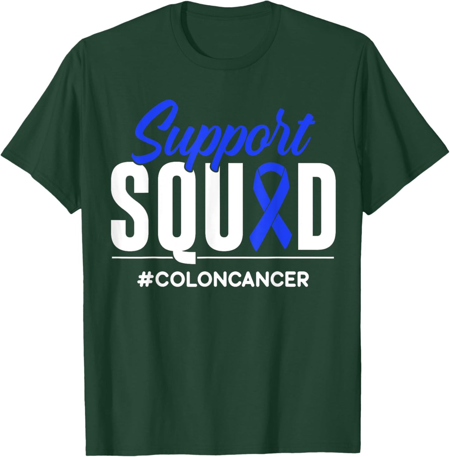 Support Squad Colon Cancer Awareness Gift T-Shirt - T-Shirt | Forest