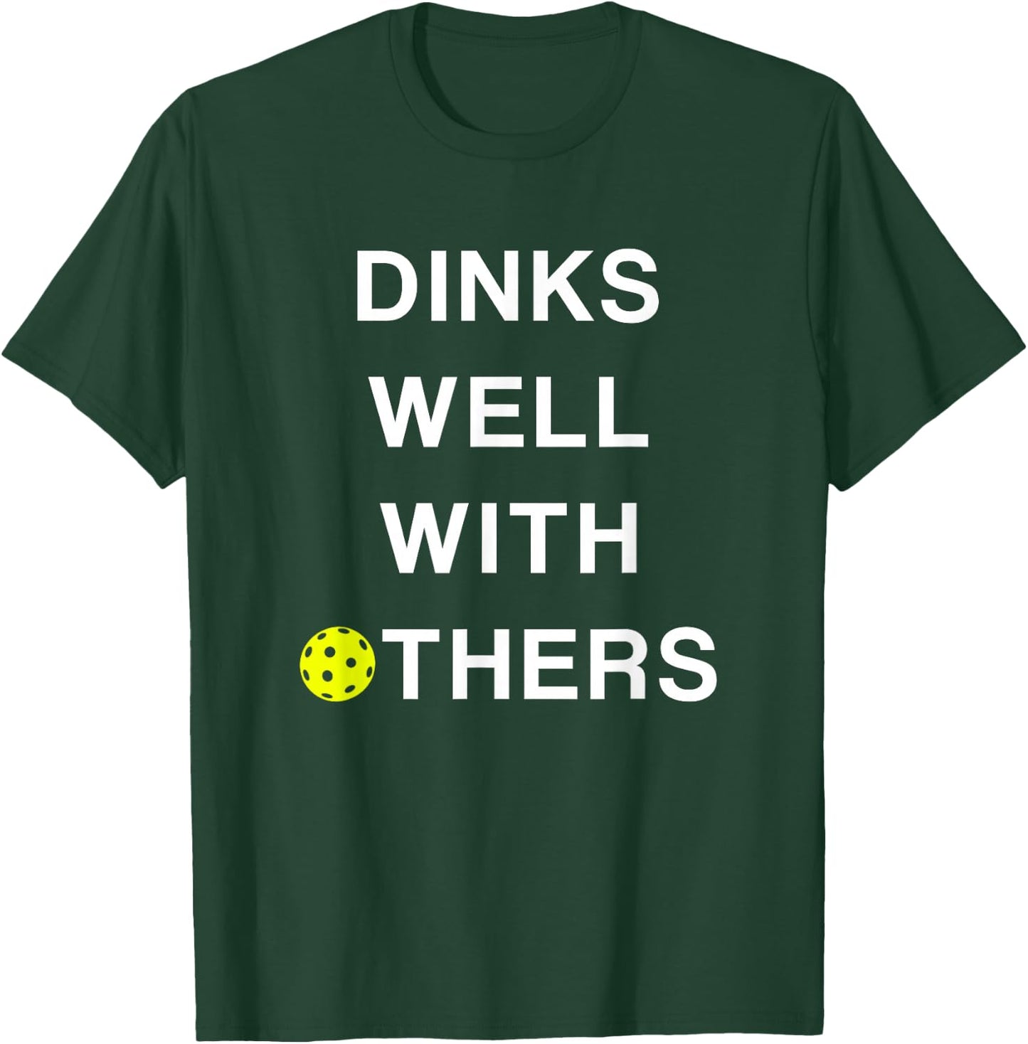 Threadrock -Adults Pickleball - Dinks Well with Others Funny Saying - Black - Small T-Shirt - T-Shirt | Forest