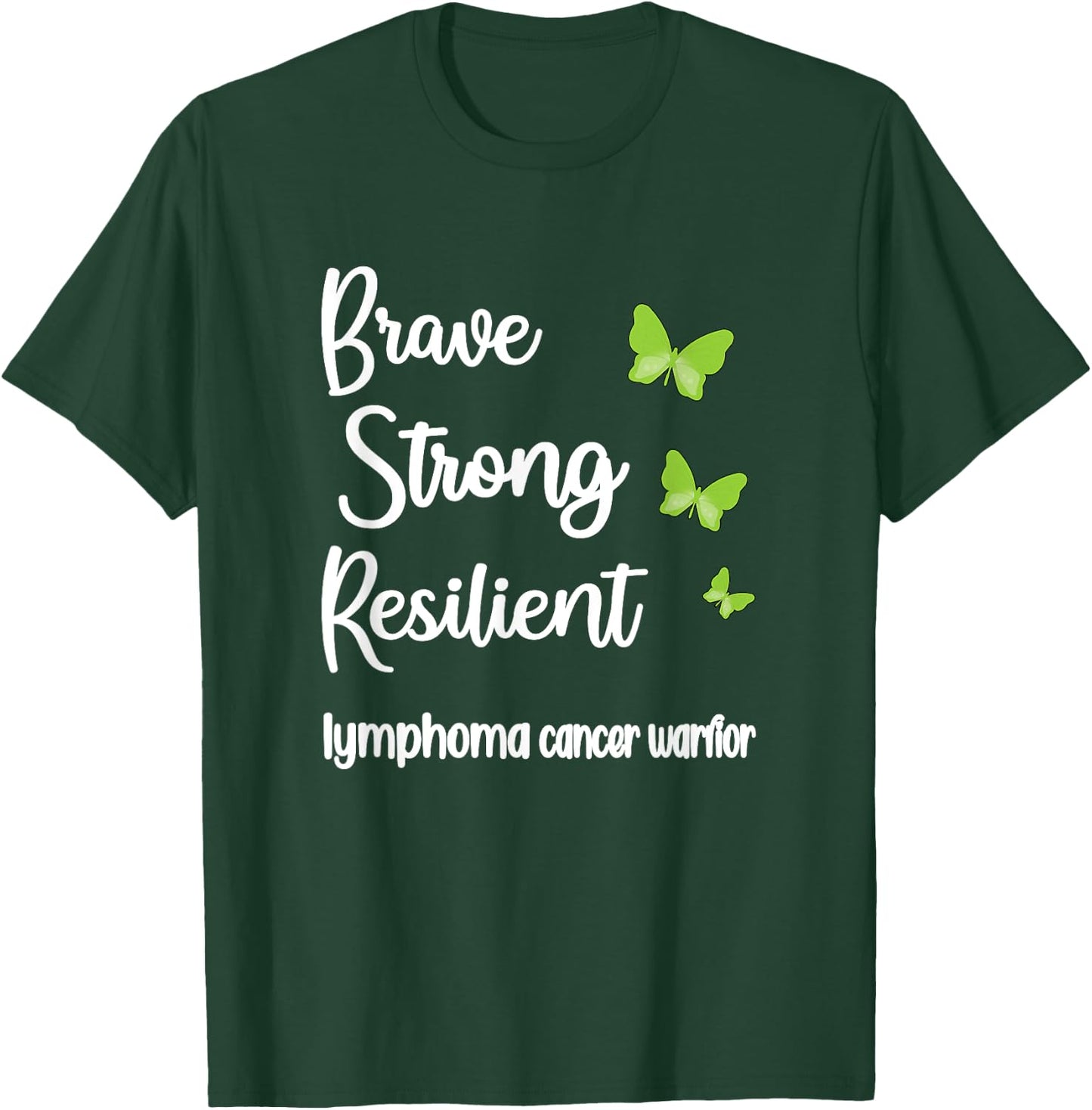 Lymphoma Cancer Warrior | Hodgkins Lymphoma Survivor T-Shirt - T-Shirt | Forest