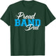 Proud Band Dad Shirt for Proud Dads of Band Members T-Shirt - T-Shirt | Forest