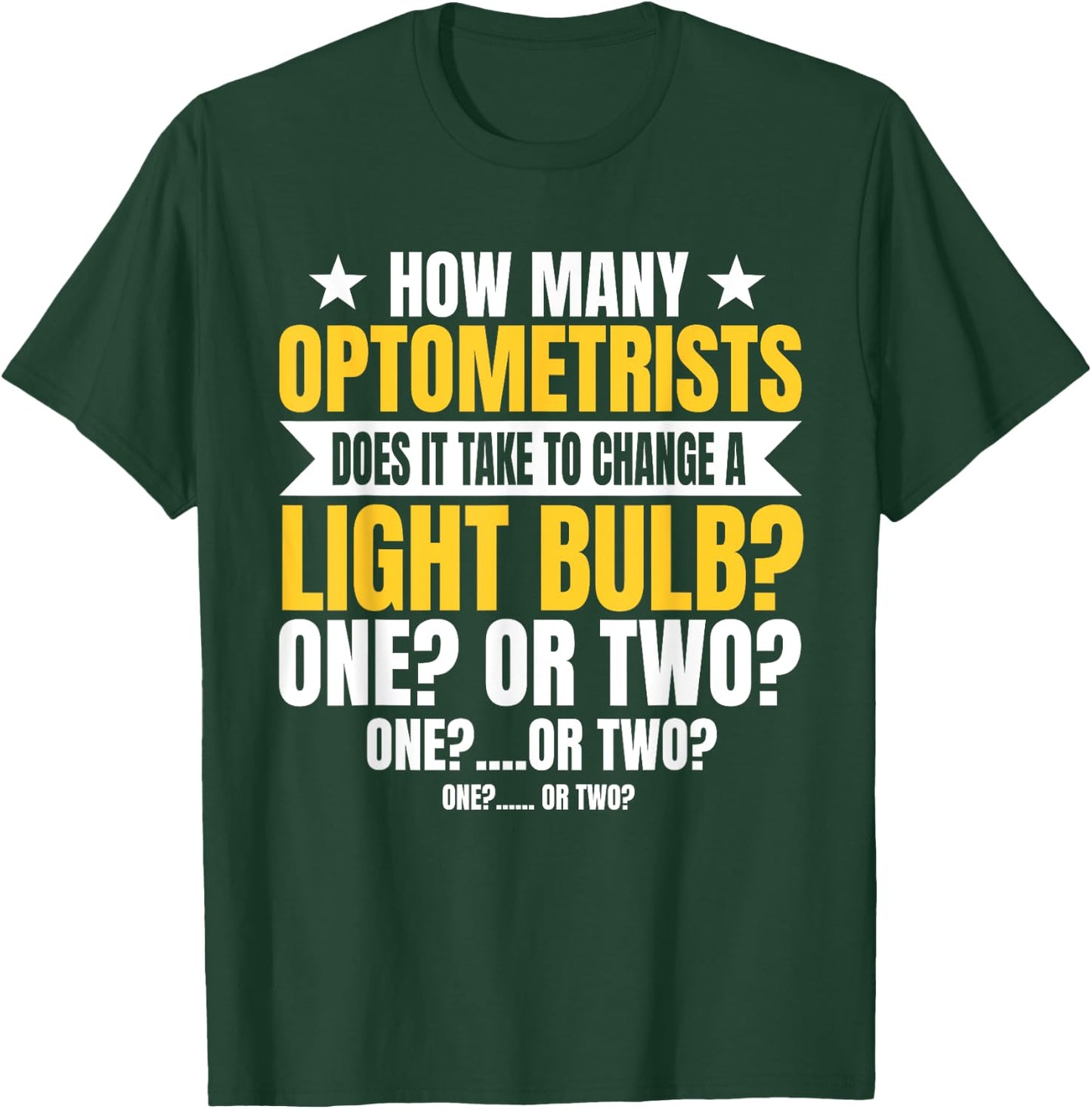 Optometrists Eye Optician Ophthalmologist Optometry Doctor T-Shirt - T-Shirt | Forest