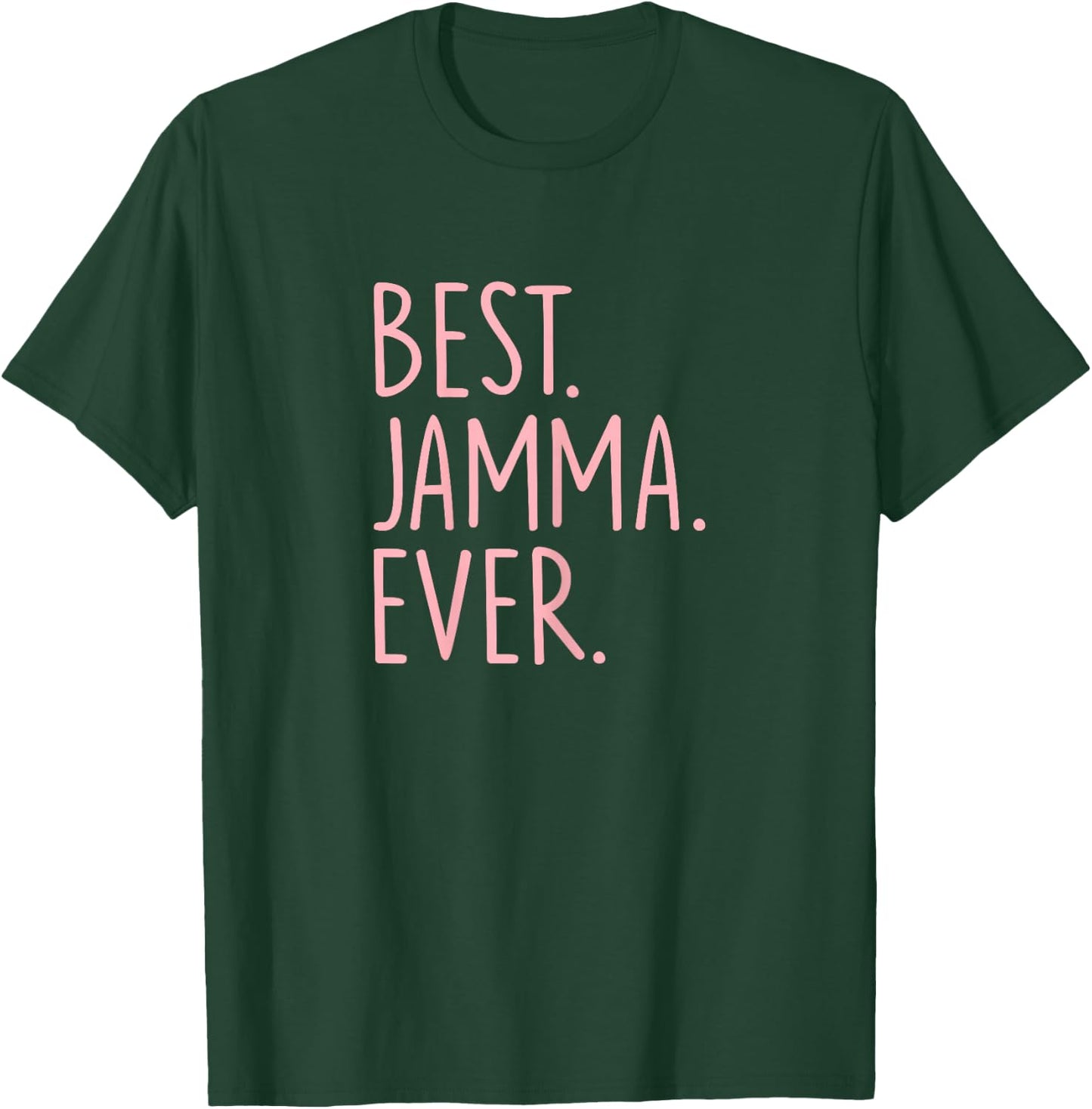 Best Jamma Ever T-Shirt - T-Shirt | Forest