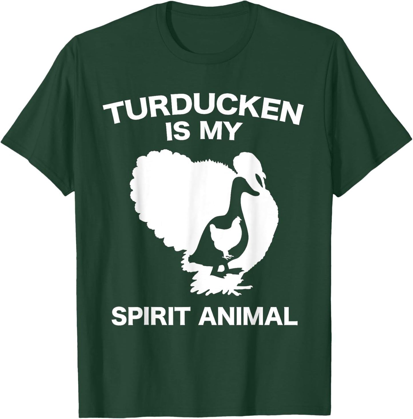 Funny Thanksgiving Turducken Holiday Dinner Spirit Animal T-Shirt - T-Shirt | Forest
