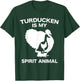Funny Thanksgiving Turducken Holiday Dinner Spirit Animal T-Shirt - T-Shirt | Forest