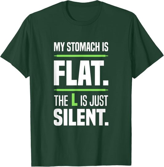 My stomach is flat. The L is just silent. Beer belly Big T-Shirt - T-Shirt | Forest