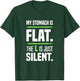 My stomach is flat. The L is just silent. Beer belly Big T-Shirt - T-Shirt | Forest