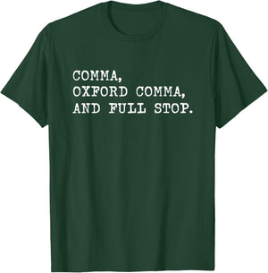 Oxford comma. For grammar students and teachers. T-Shirt - T-Shirt | Forest