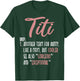 Titi Definition Another Term For Aunty Like A Mom But Cooler T-Shirt - T-Shirt | Forest