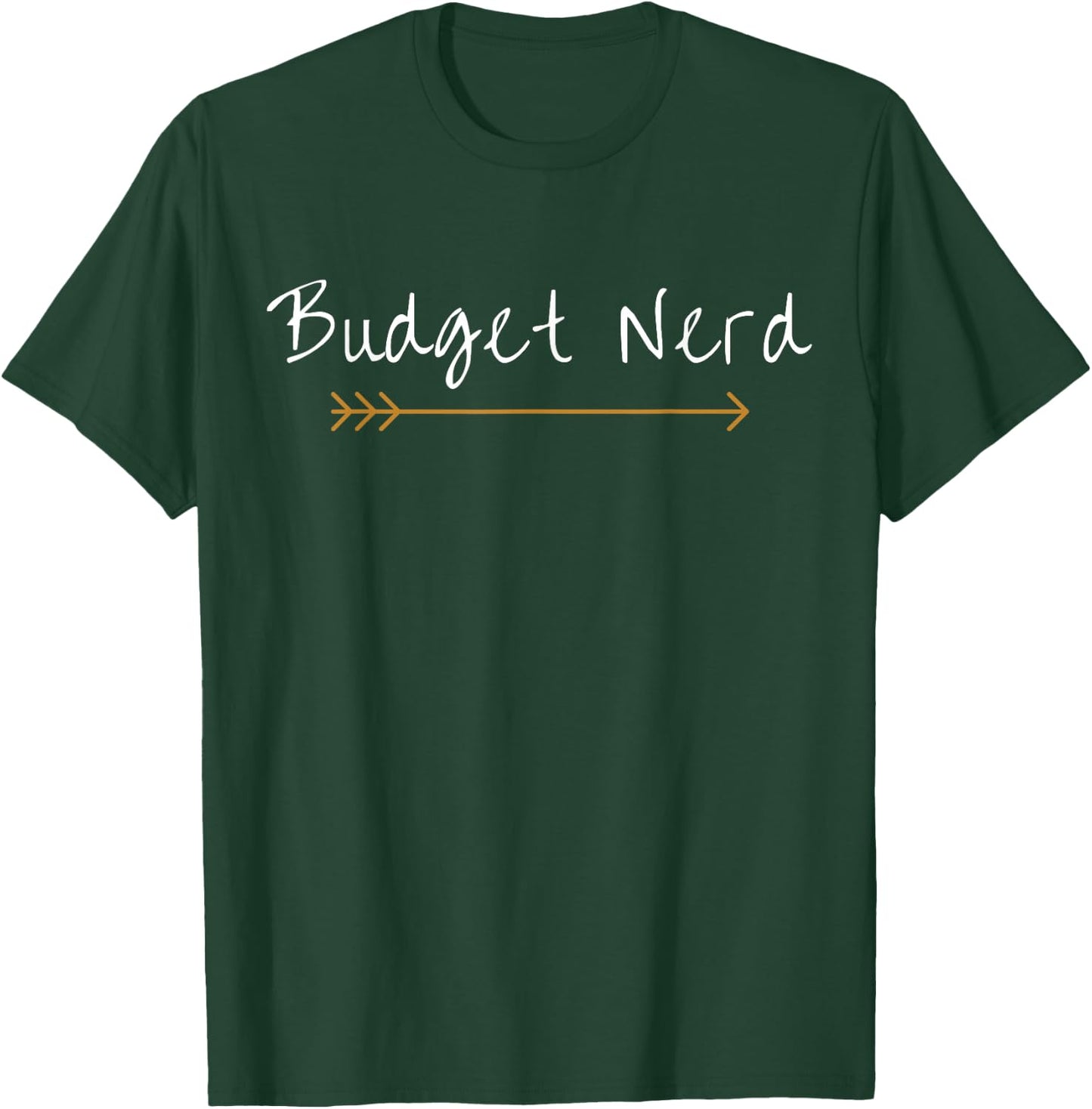 Budget Nerd Smart Finance Appreciation T-Shirt - T-Shirt | Forest