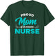 Proud Mom Of An Awesome Nurse - Mom of a Nurse T-Shirt - T-Shirt | Forest