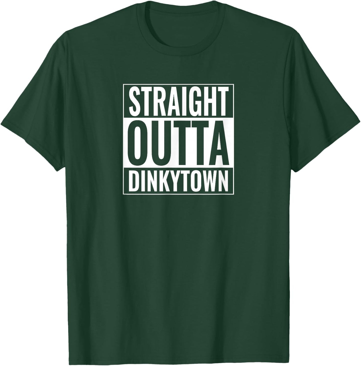 Straight Outta Dinkytown - MN Roots T-Shirt - T-Shirt | Forest