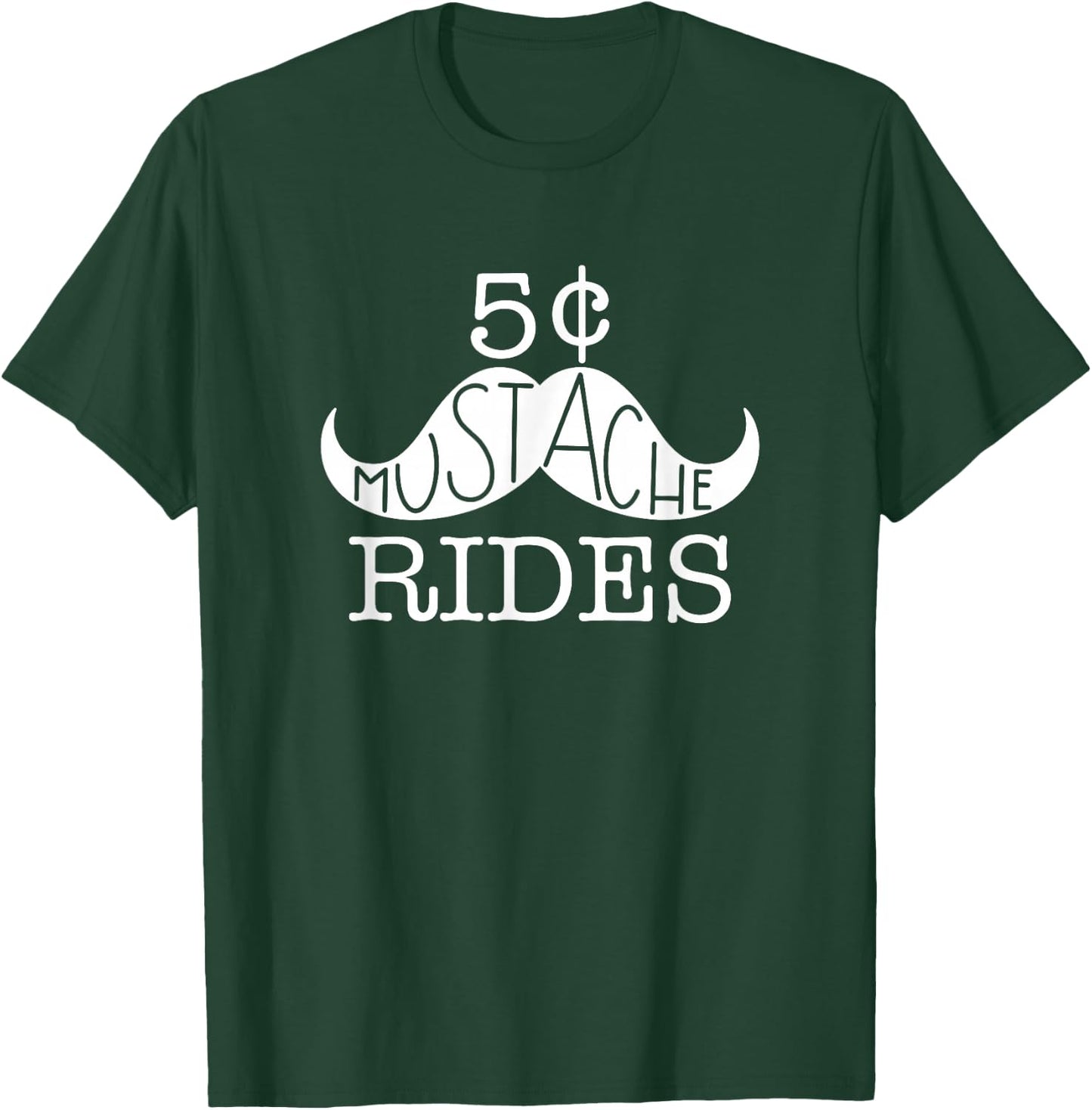 Mustache Rides - Stache Growing T-Shirt - T-Shirt | Forest