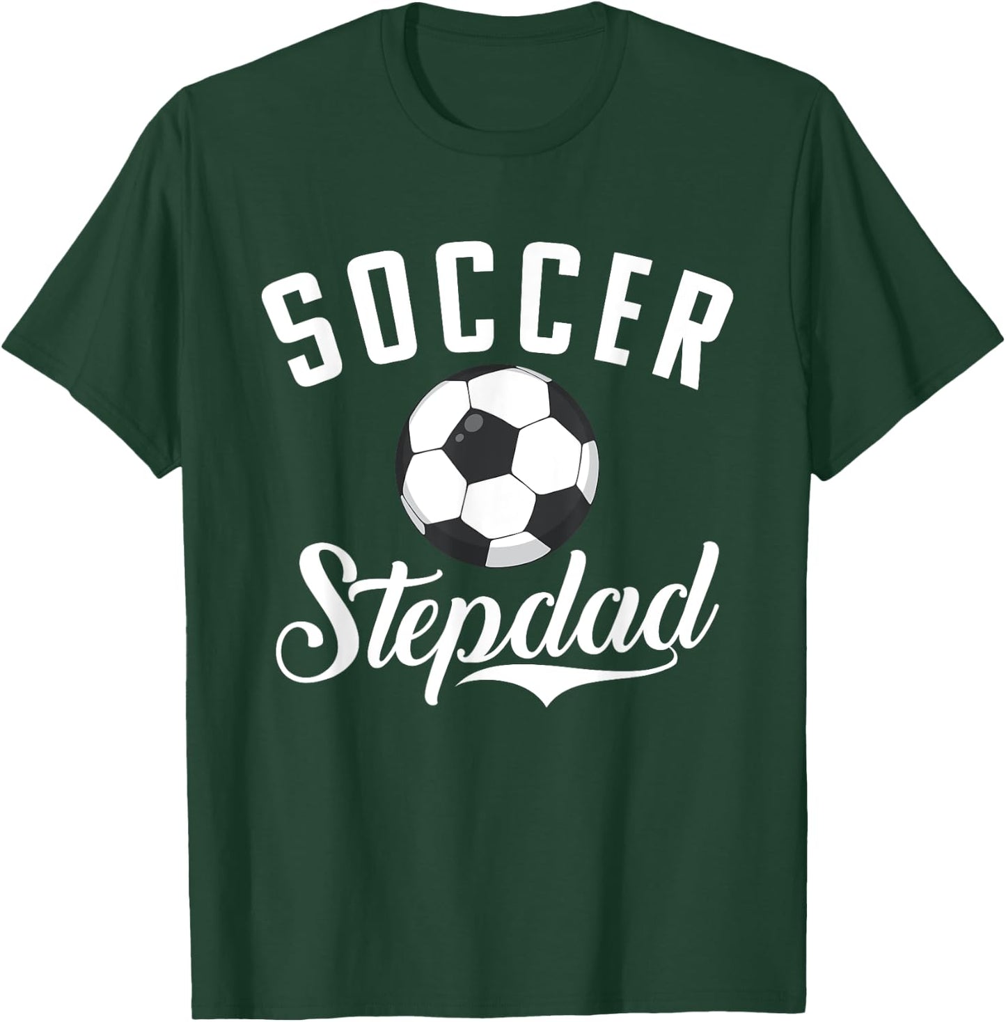 Soccer Stepdad Sport Stepdad T-Shirt - T-Shirt | Forest