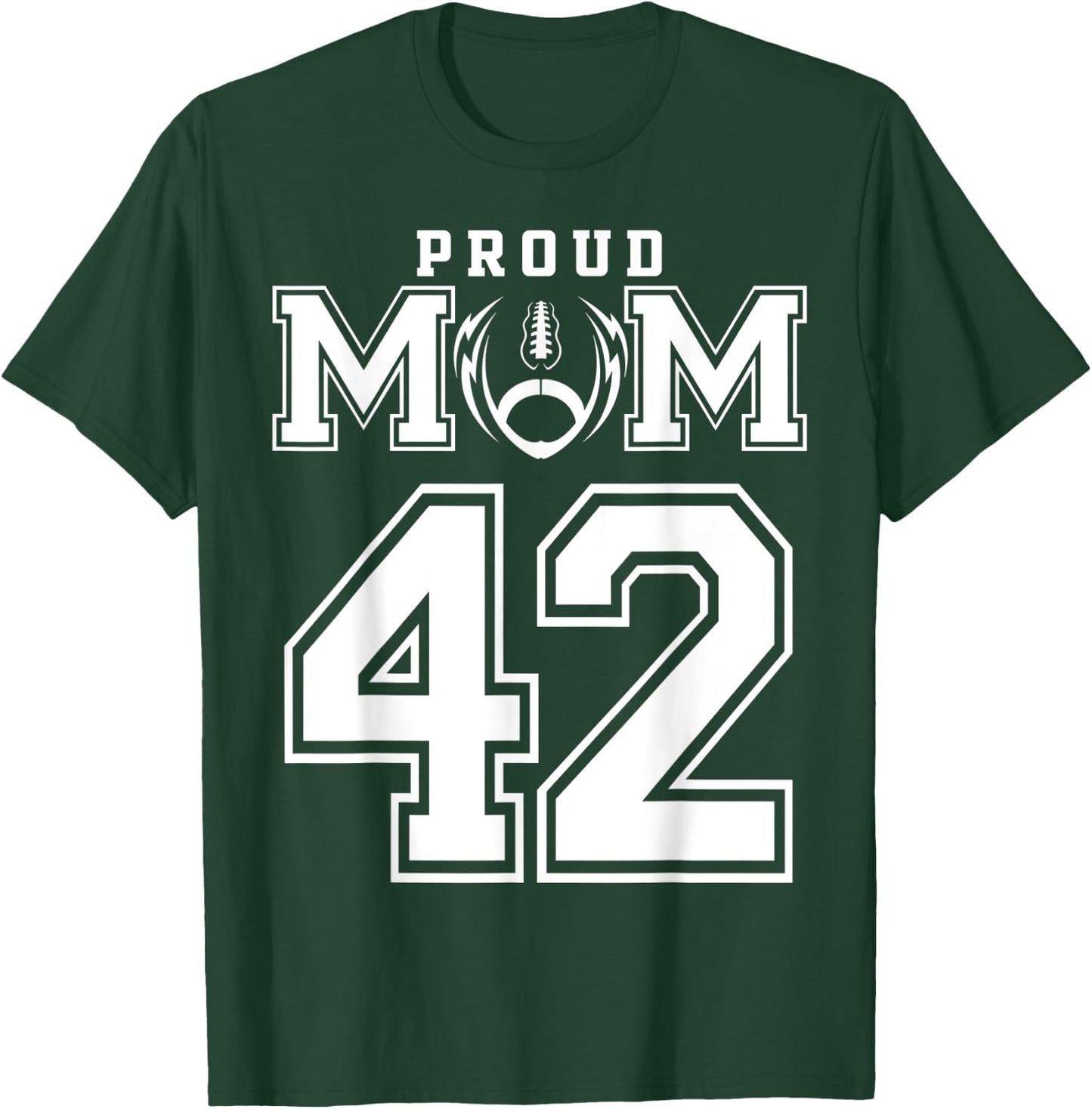 Custom Proud Football Mom Number 42 Personalized T-Shirt - T-Shirt | Forest