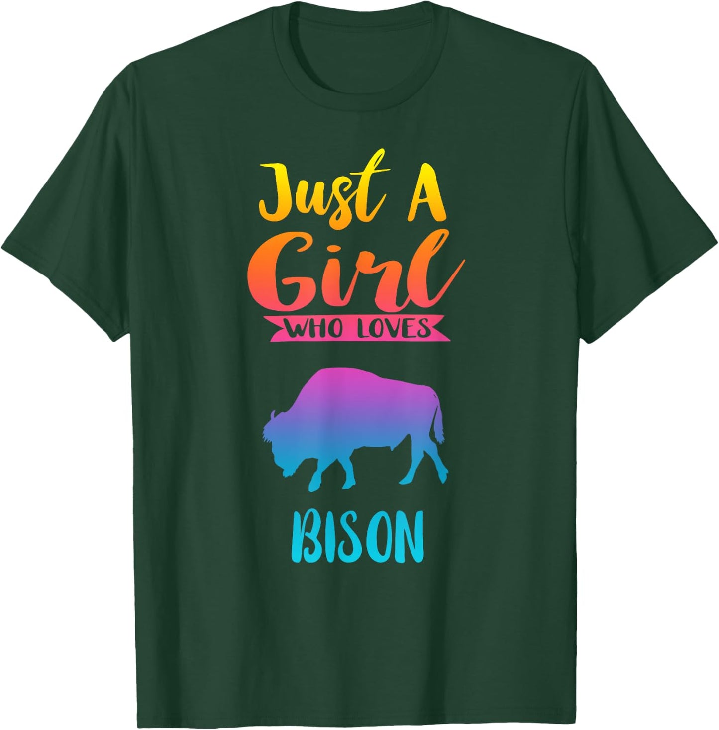 Just A Girl Who Loves Bison Shirt Bison Lovers Gifts T-Shirt - T-Shirt | Forest