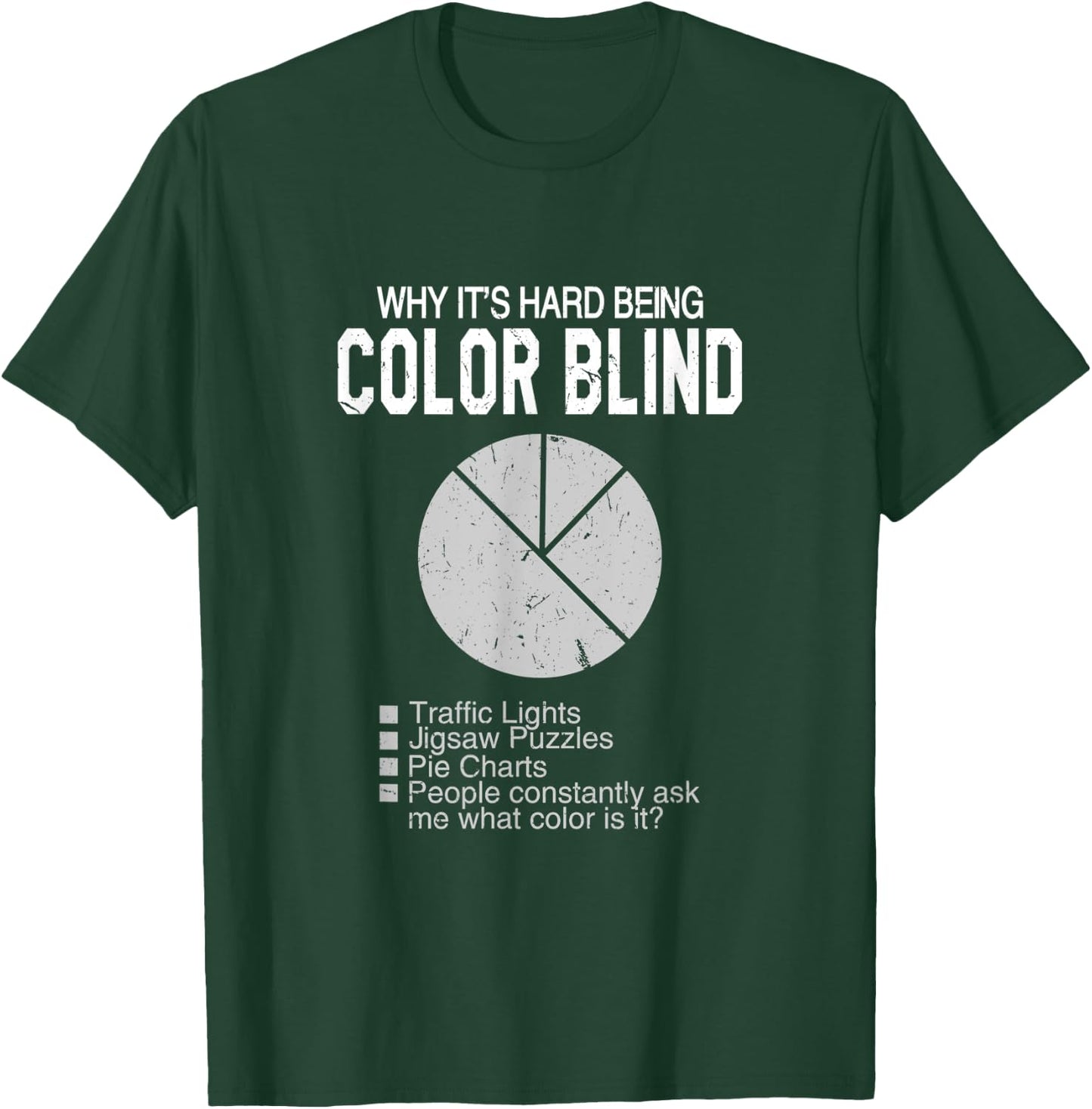 Why It's Hard Being Color Blind Chart | Color Blindness T-Shirt - T-Shirt | Forest