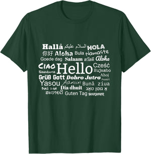 Hello In Different Languages Multilingualism Gift T-Shirt - T-Shirt | Forest