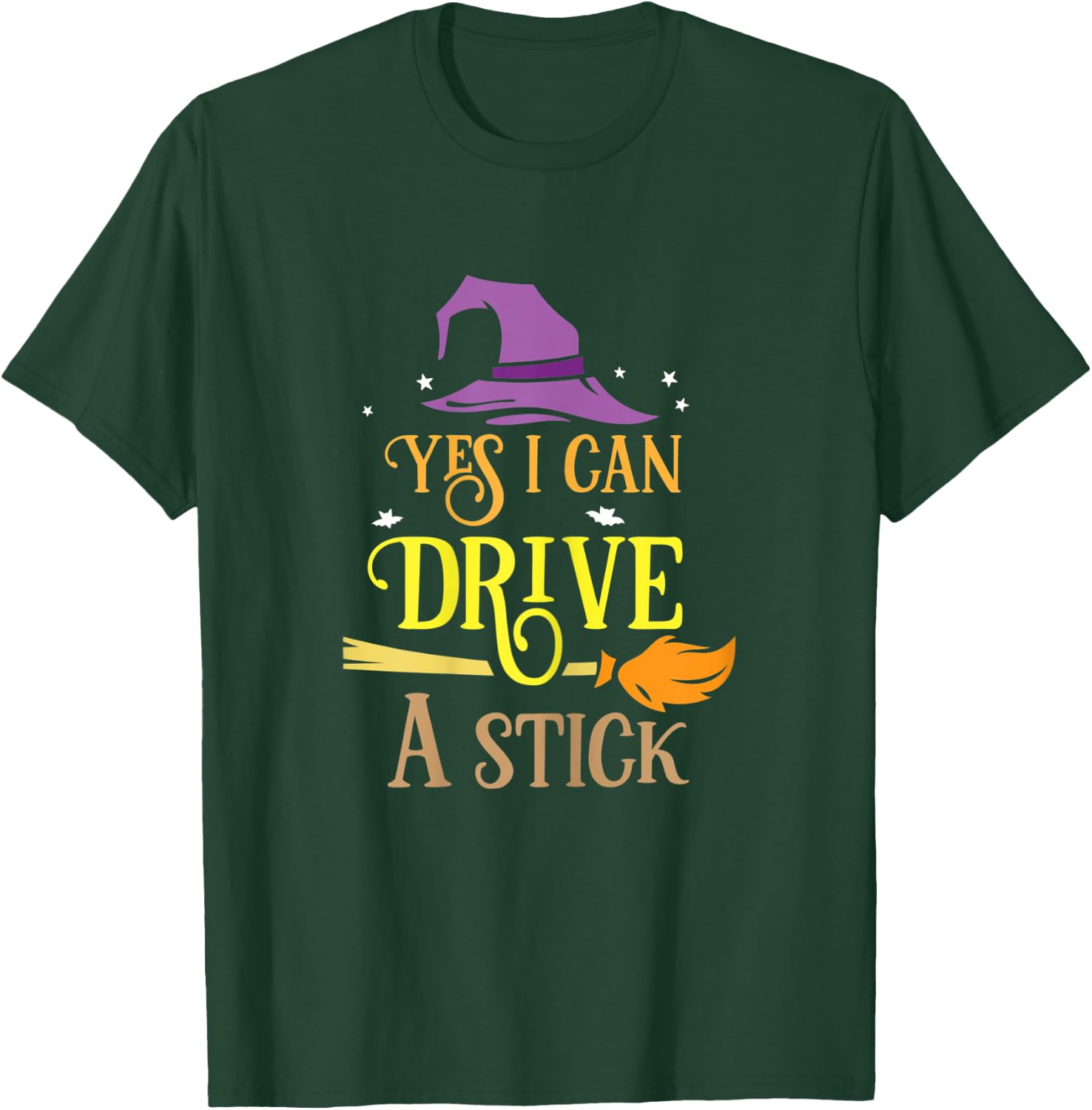 Yes I Can Drive A Stick Halloween Design T-Shirt - T-Shirt | Forest