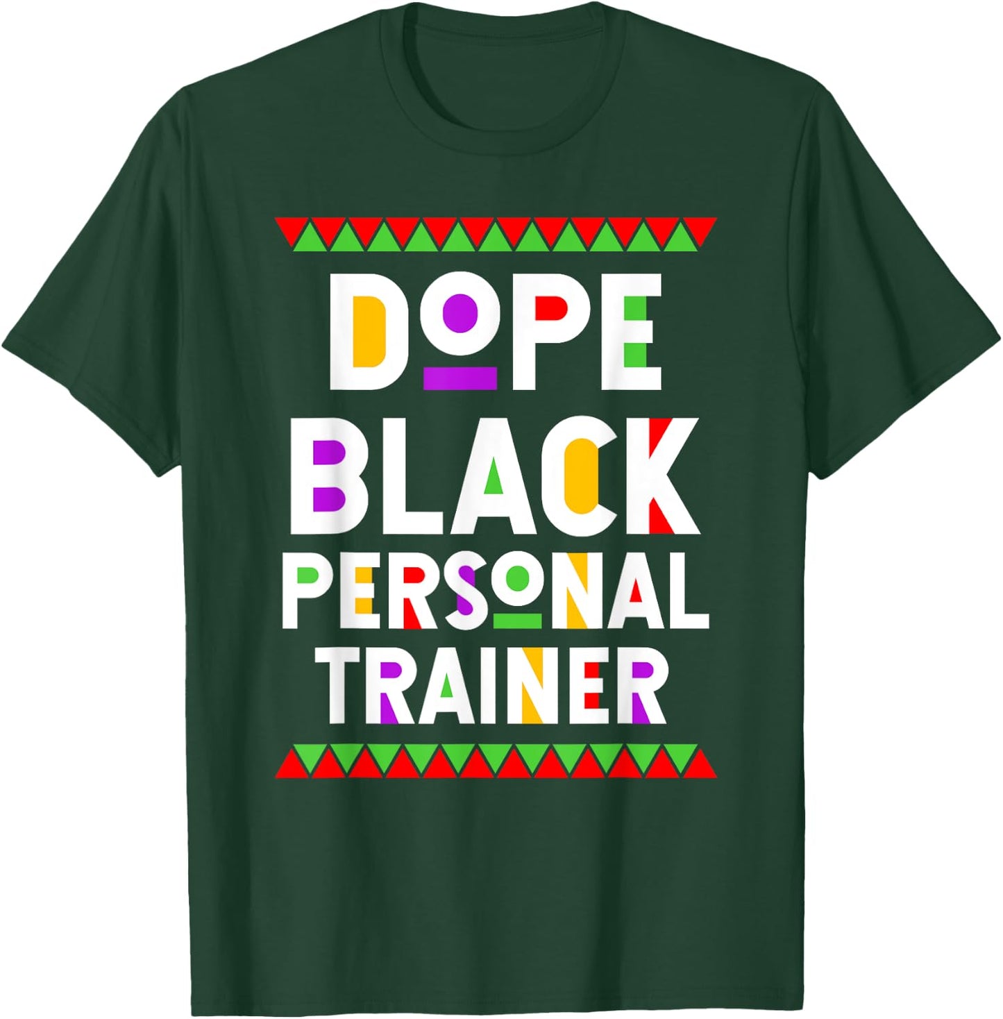 Dope Black Personal Trainer African American Job Proud T-Shirt - T-Shirt | Forest