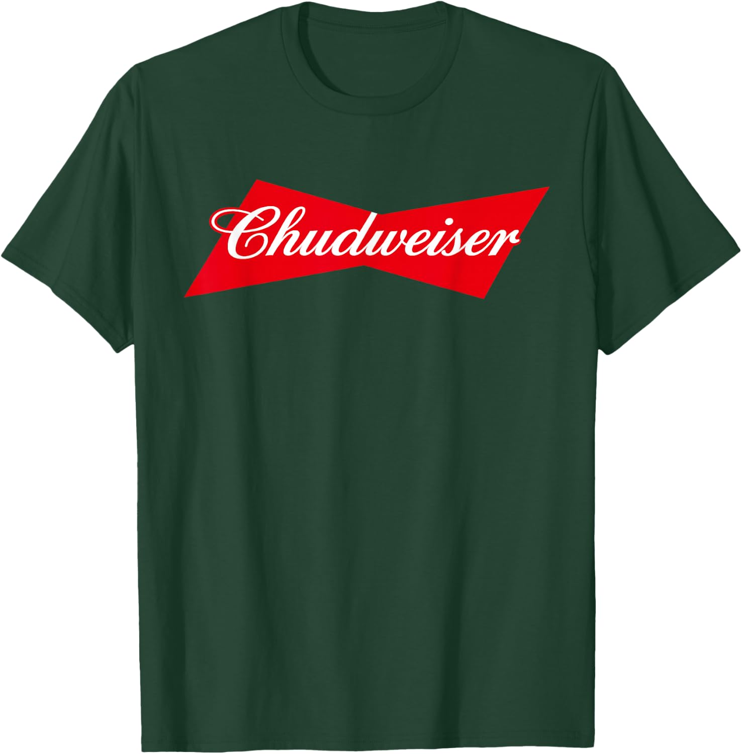 Chudweiser Funny Beer Drinking Humor T-Shirt - T-Shirt | Forest