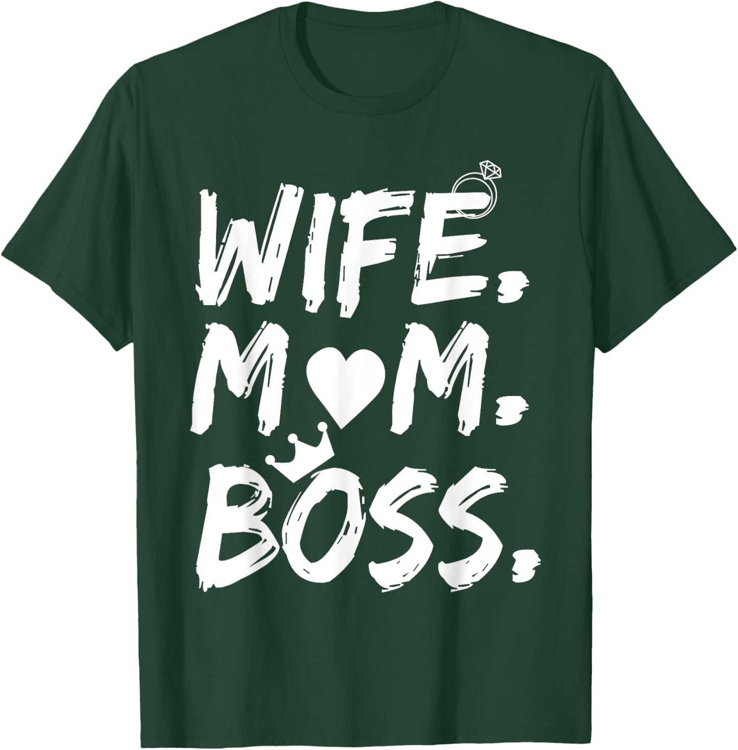 for Wife Mom Boss Funny Mother's Day T-Shirt - T-Shirt | Forest