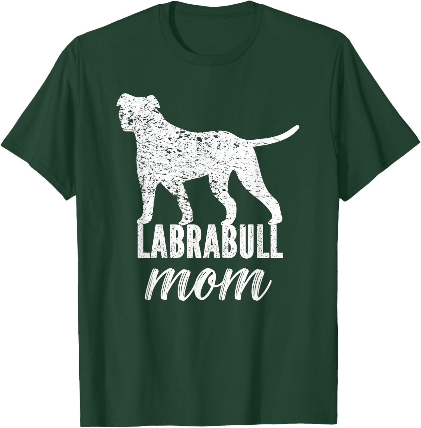 Labrabull Funny Labrabull Lover Labrabull Mom Dog Men Women T-Shirt - T-Shirt | Forest