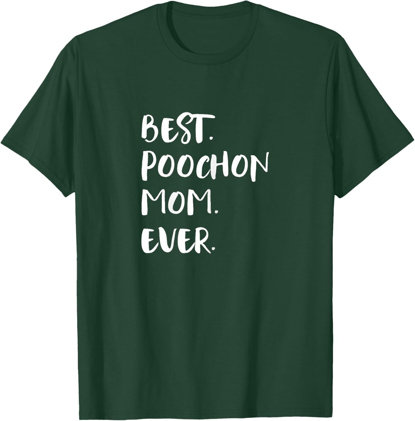 Bichon Poo Bichpoo Poochons Bichpoos Best Poochon Mom Ever T-Shirt - T-Shirt | Forest