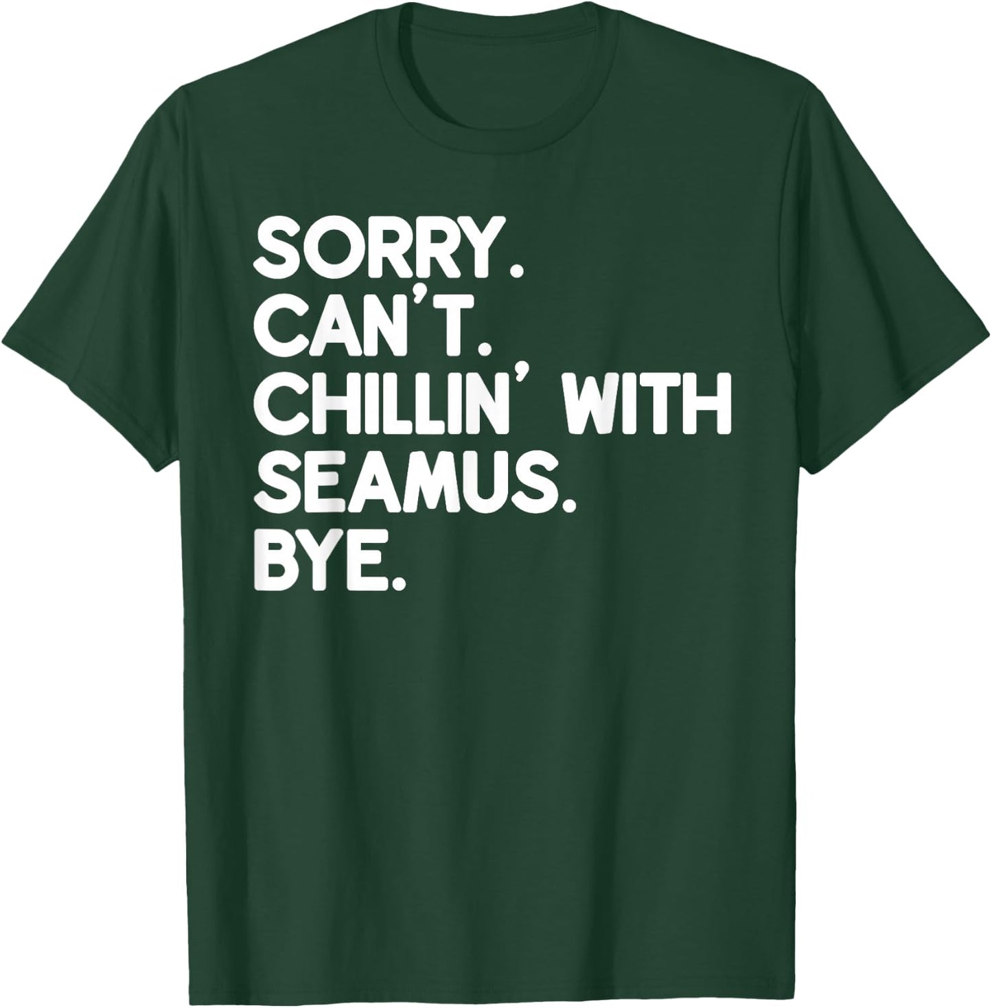 SEAMUS First Name Funny Personalized Named Friend Of T-Shirt - T-Shirt | Forest