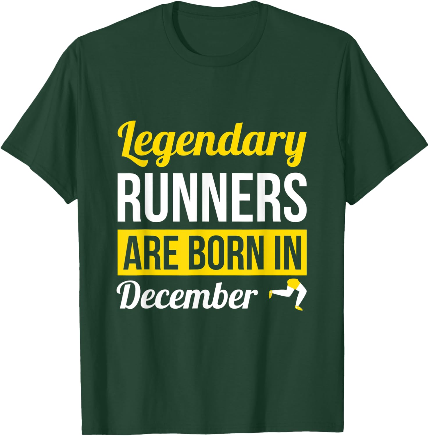 Runner Gift Legendary Runners Are Born In December Birthday T-Shirt - T-Shirt | Forest