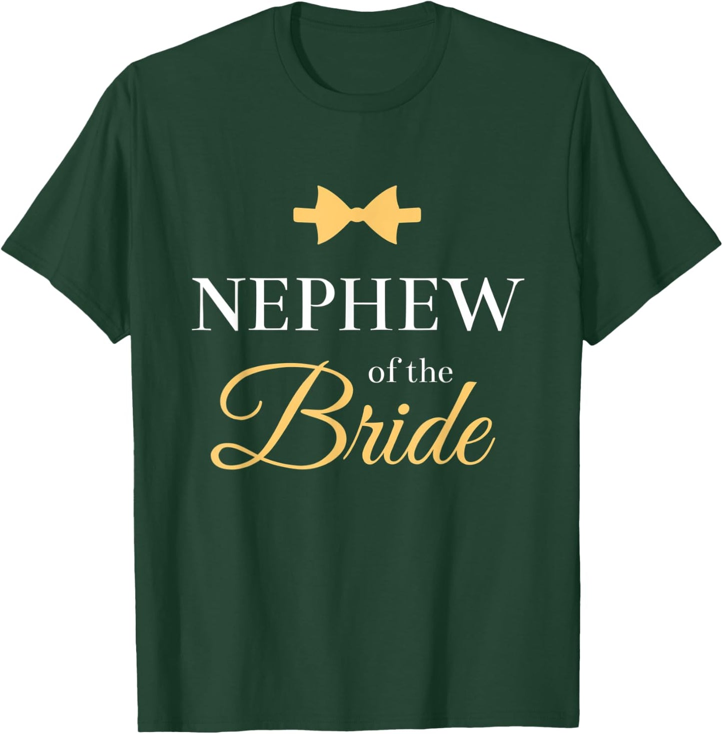 NEPHEW OF THE BRIDE| BRIDE'S NEPHEW | Wedding Party T-Shirt - T-Shirt | Forest