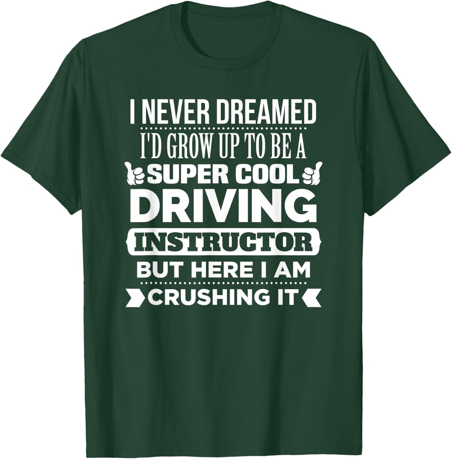 Driving Instructor T Shirt. Funny Driving Teacher Gift Men Women T-Shirt - T-Shirt | Forest
