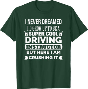 Driving Instructor T Shirt. Funny Driving Teacher Gift Men Women T-Shirt - T-Shirt | Forest