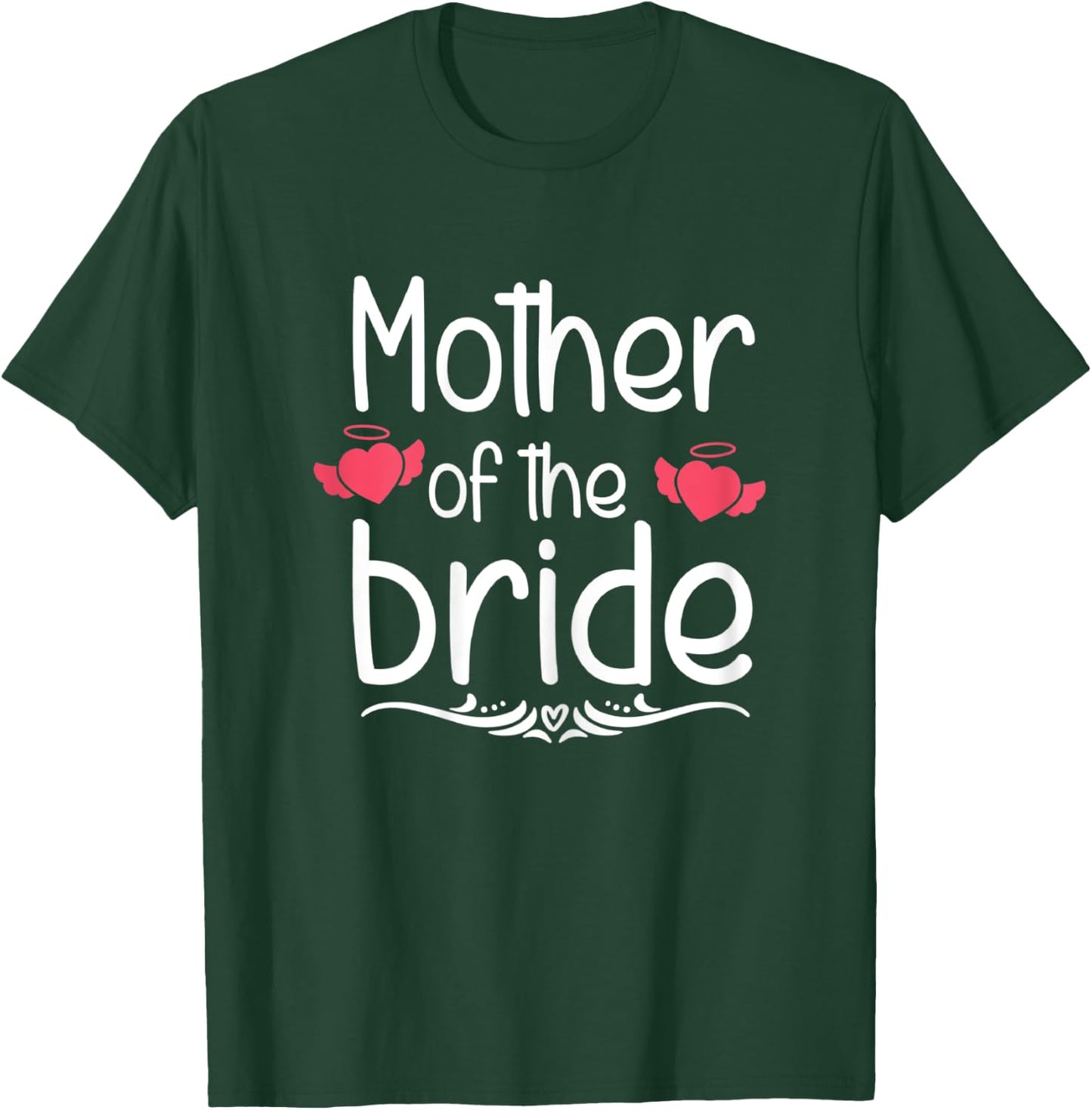 Mother Of The Bride Funny Bridal Shower Mom Wedding Cute T-Shirt - T-Shirt | Forest