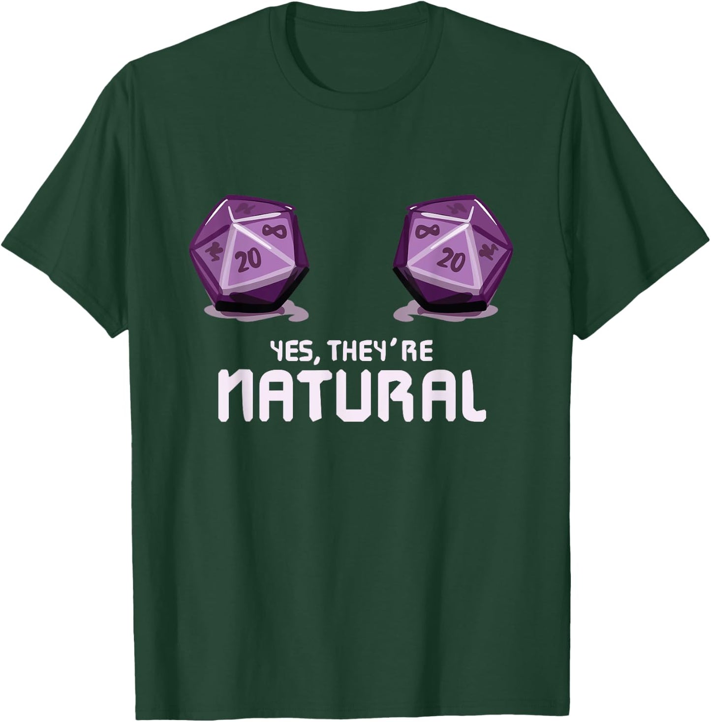 Yes They're Natural Dungeon Gamer Dice Board Dragon Player T-Shirt - T-Shirt | Forest