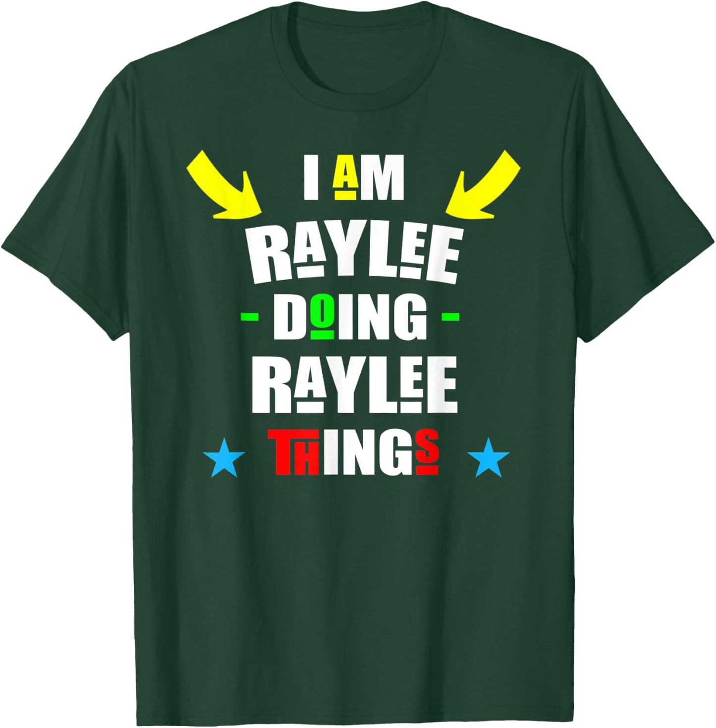 I'm Raylee Doing Raylee Things Cool Funny Christmas T-Shirt - T-Shirt | Forest