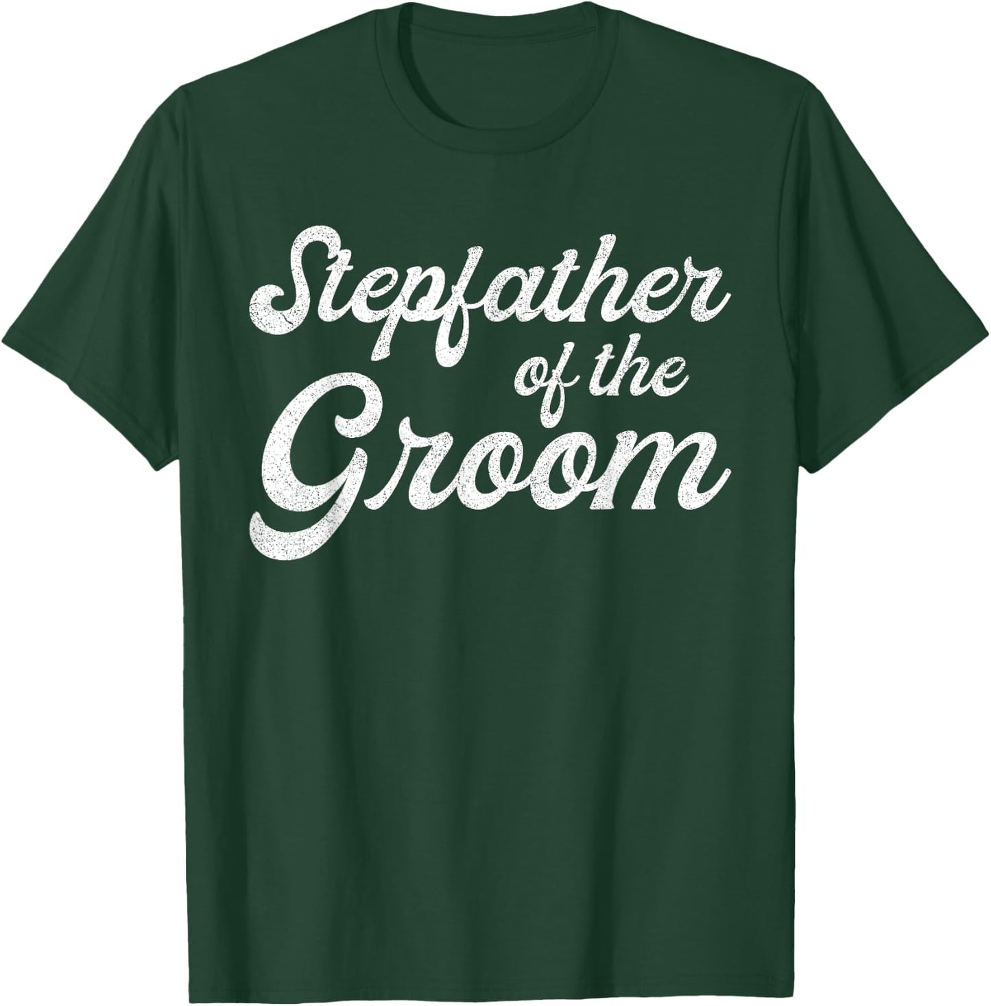 Stepfather Of The Groom Shirts, Bachelor Party Stepdad T-Shirt - T-Shirt | Forest