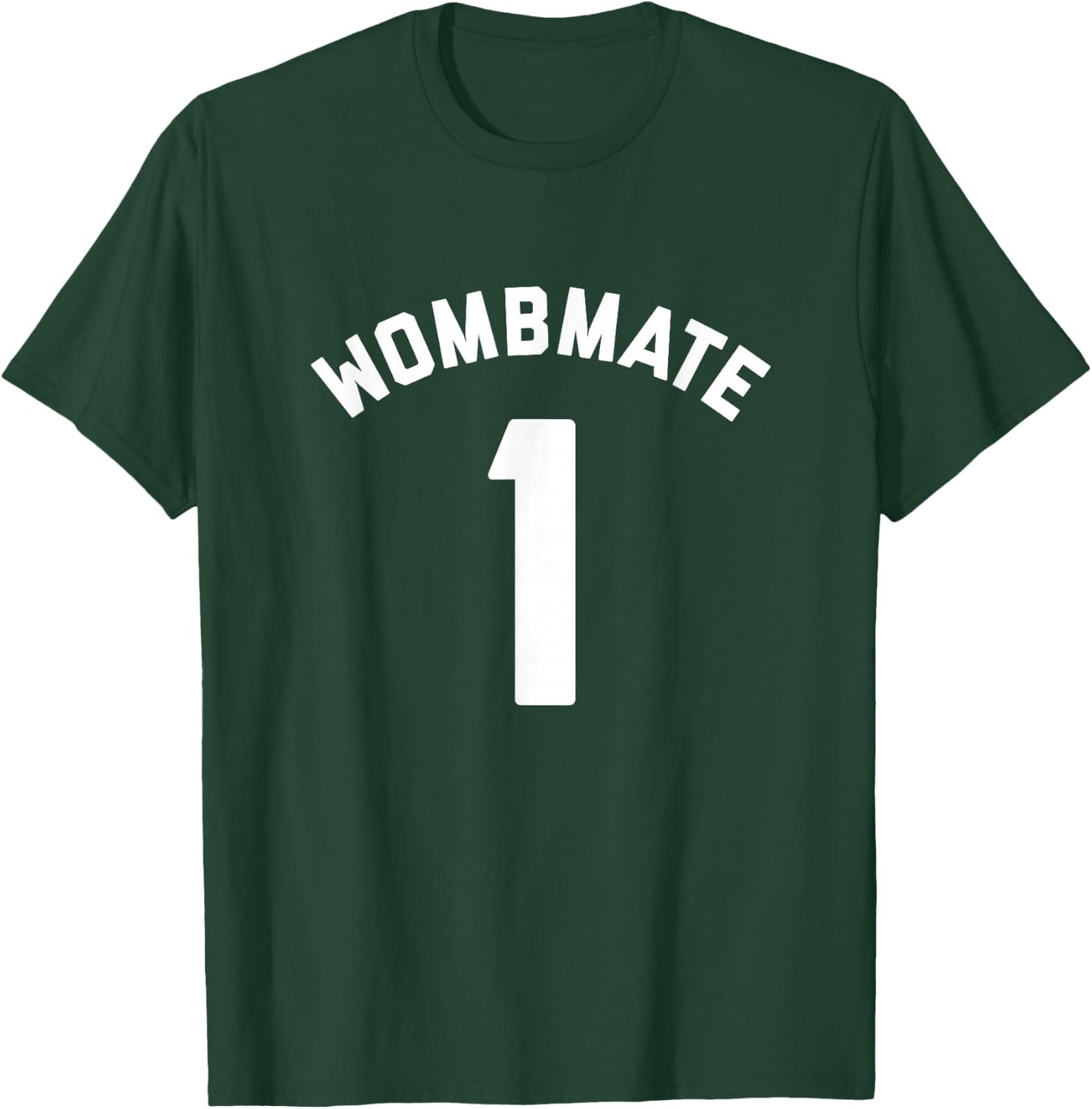 Wombmate 1 - Funny Twin / Triplet / Quadruplet Matching T-Shirt - T-Shirt | Forest