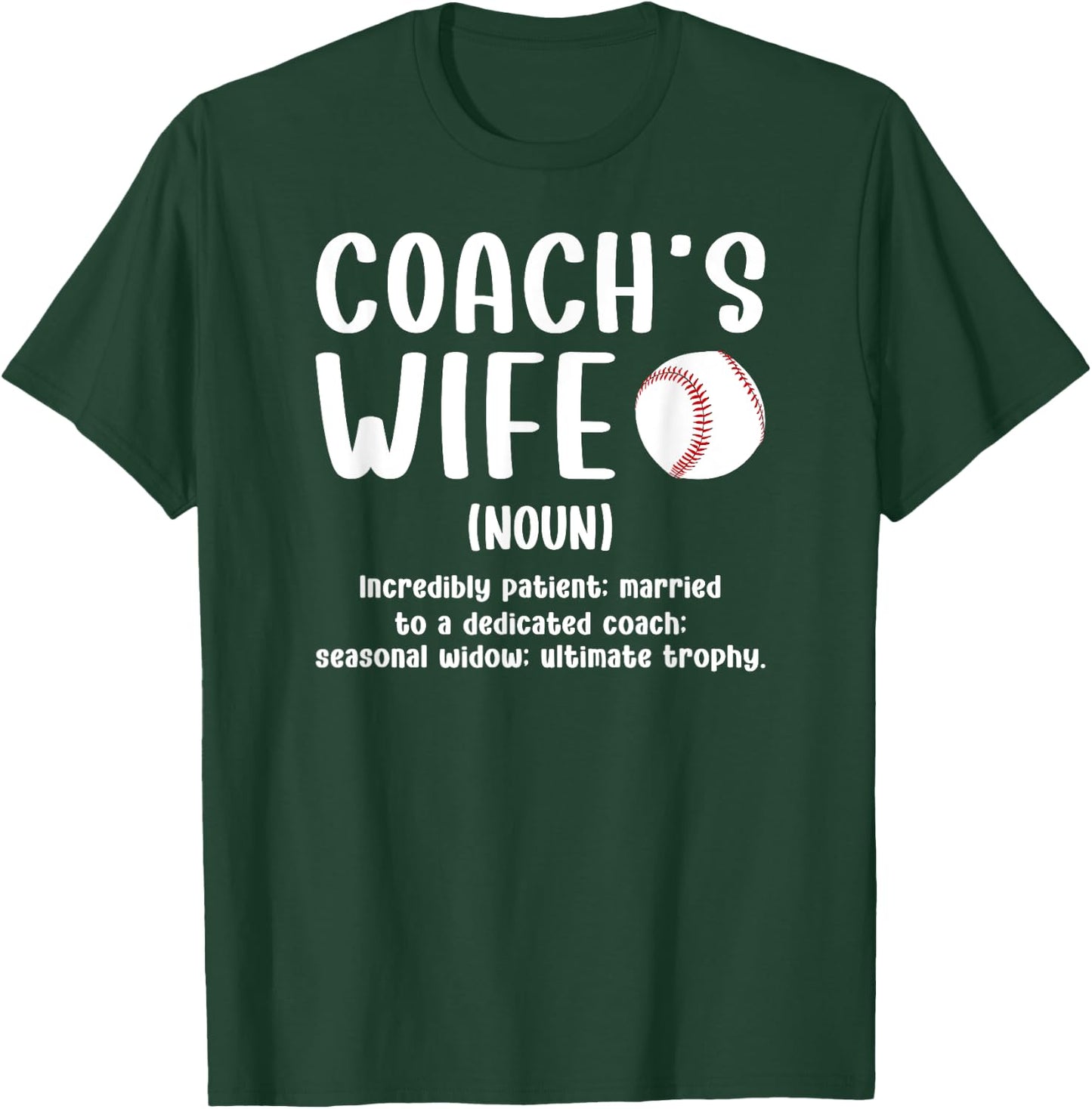 Baseball Coach's Wife Of A Baseball Coach Wife Definition T-Shirt - T-Shirt | Forest
