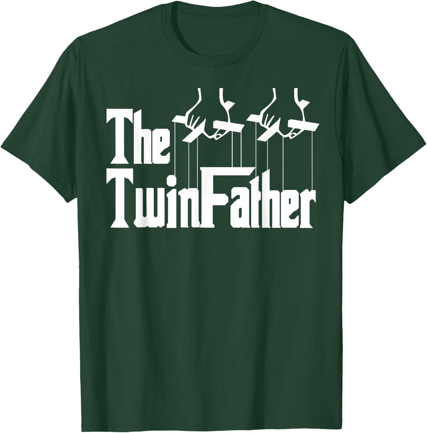 The TwinFather Funny Father of Twins Funny Dad Fathers Day T-Shirt - T-Shirt | Forest