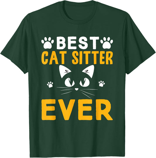 Best Cat Sitter Ever T-Shirt - T-Shirt | Forest
