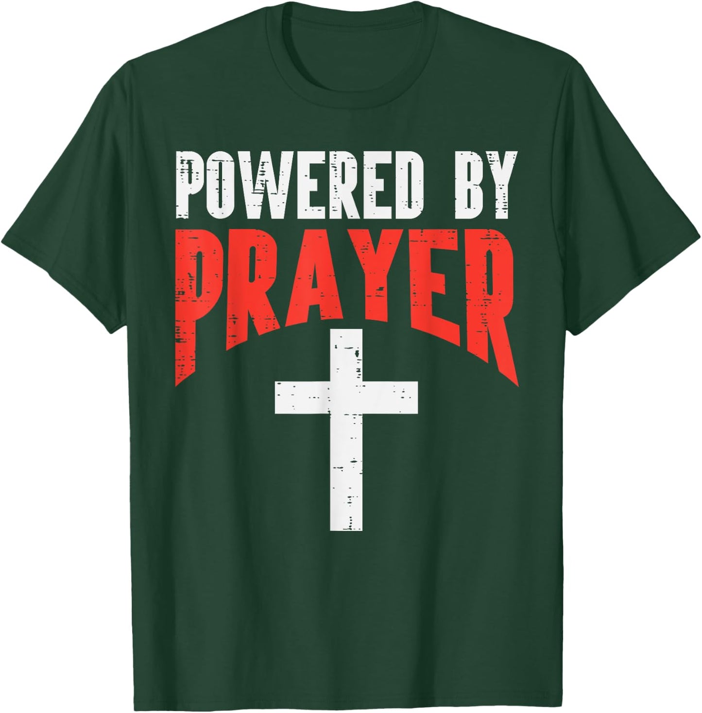 Powered By Prayer Cross God Jesus Christian Men Women Kids T-Shirt - T-Shirt | Forest
