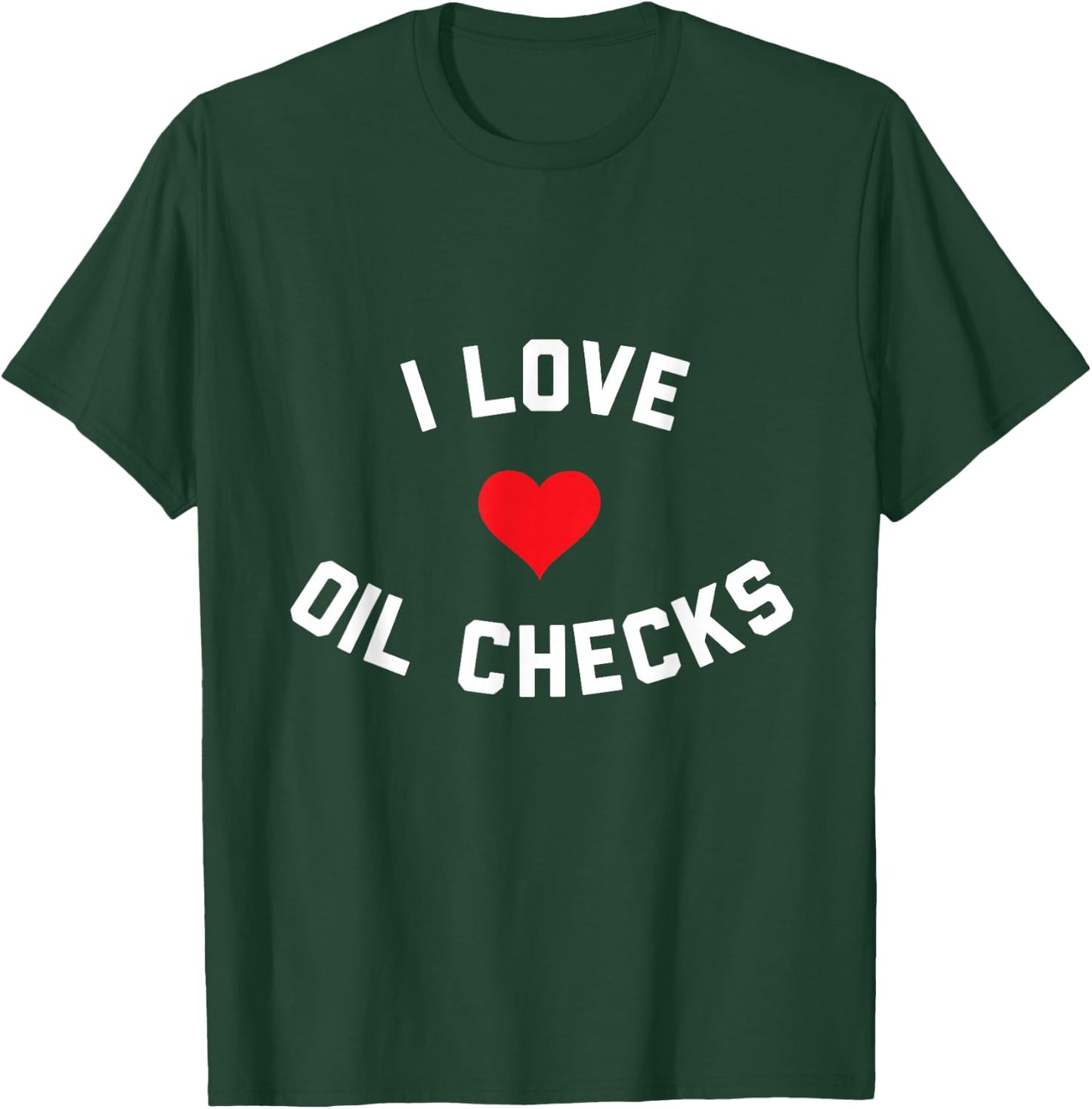 I Love Oil Checks T-Shirt - T-Shirt | Forest
