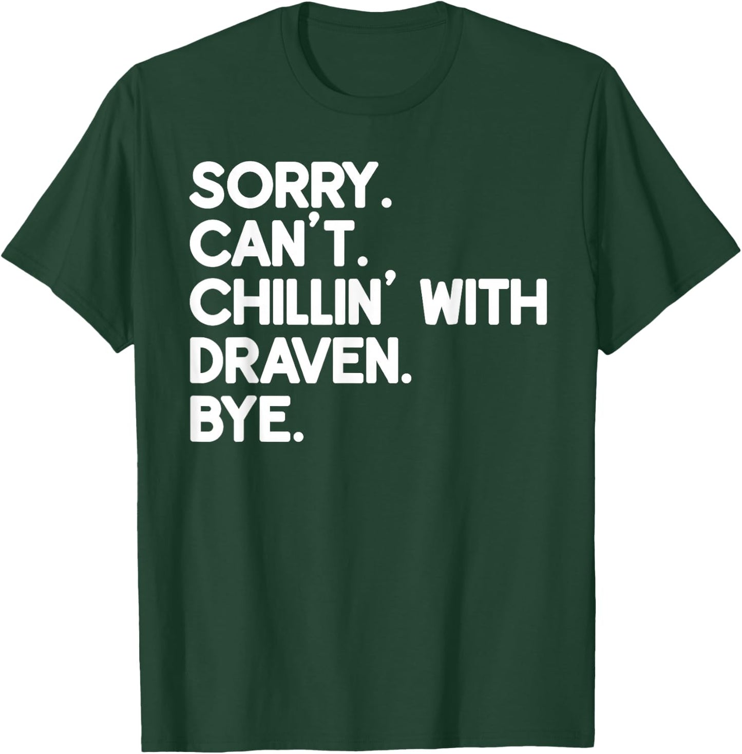 DRAVEN First Name Funny Personalized Named Friend Of T-Shirt - T-Shirt | Forest