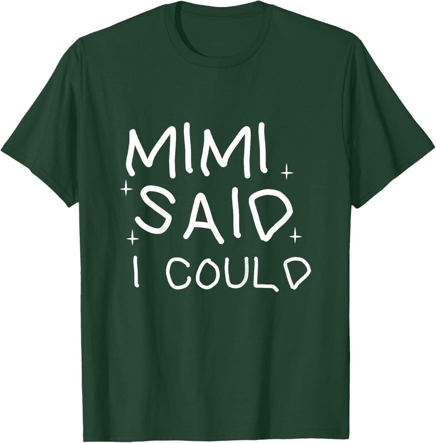 Funny Mimi Said i Could Toddler Shirt from Grandma to Kids T-Shirt - T-Shirt | Forest