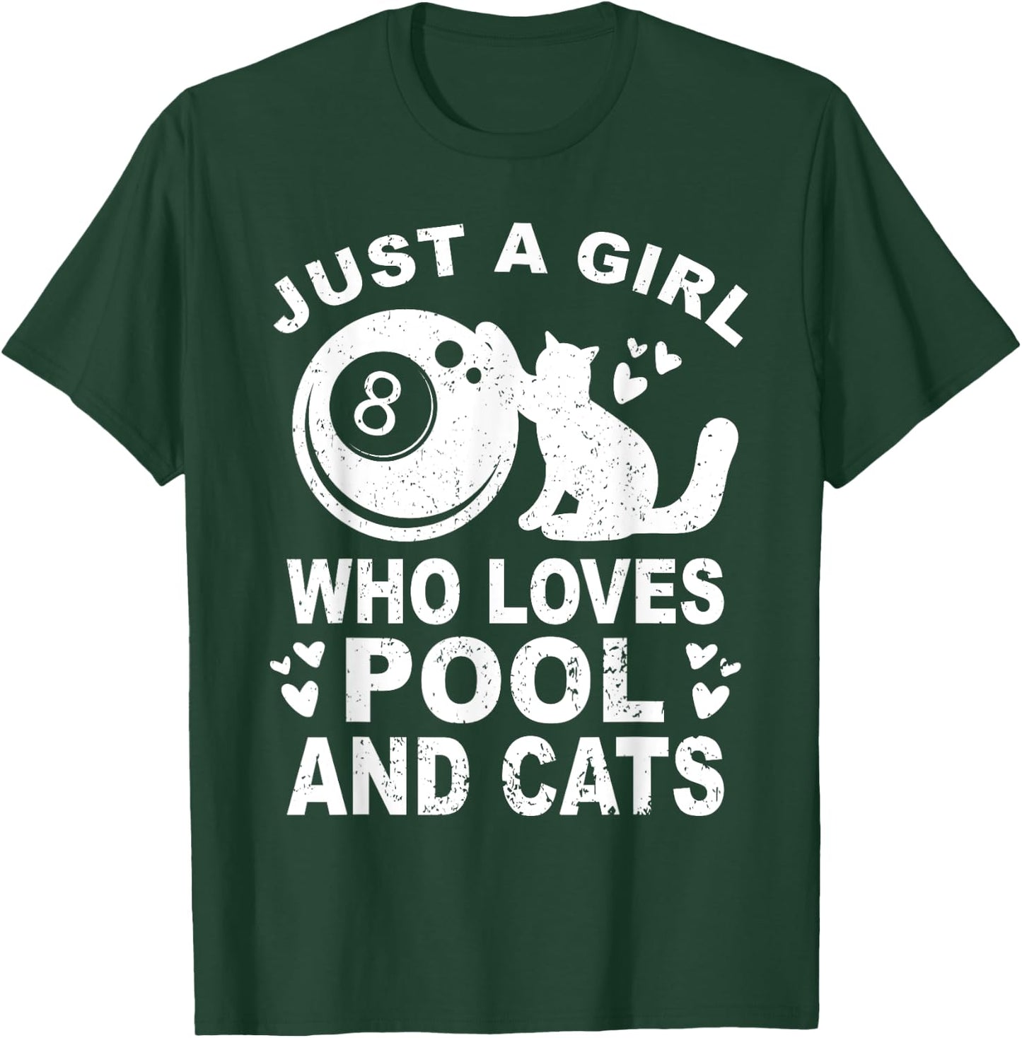 Just A Girl Who Loves Billiard And Cats - Pool Billiards T-Shirt - T-Shirt | Forest