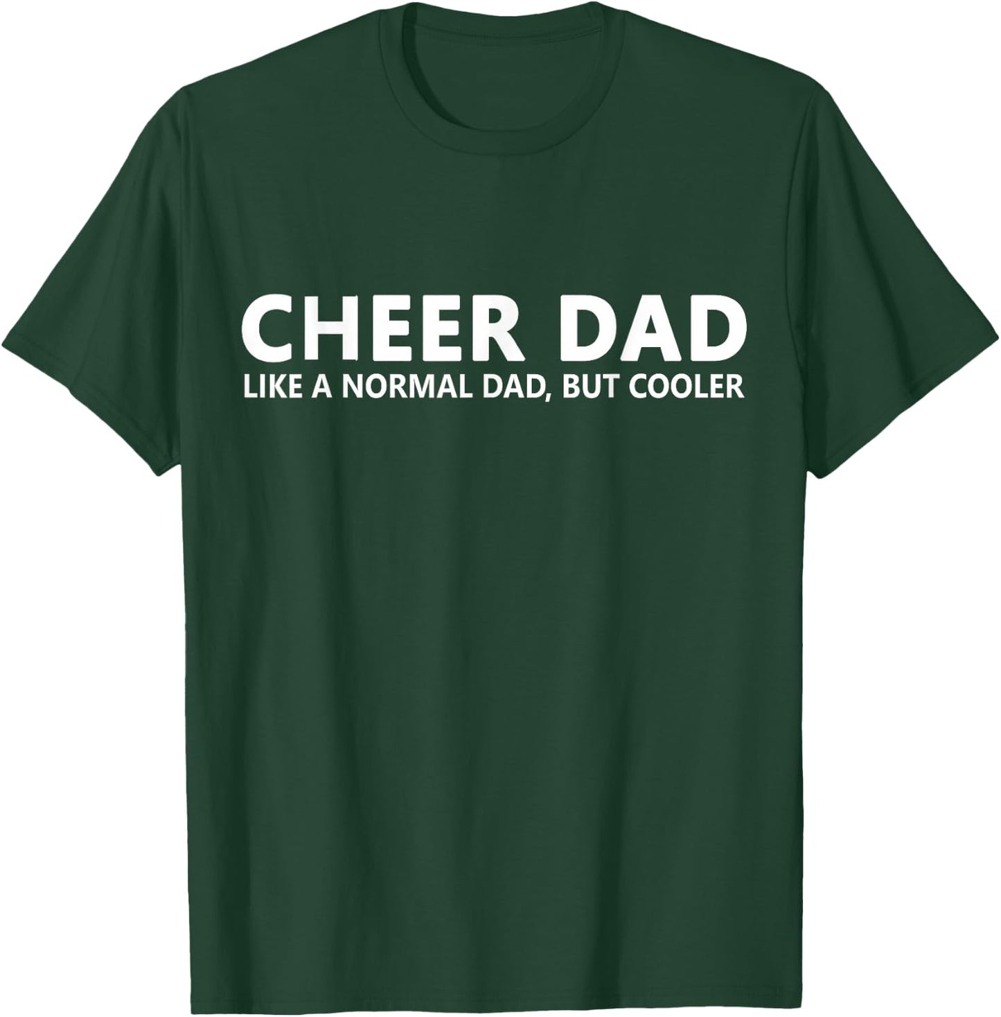 Cheer Father Funny Cheer Dad Small T-Shirt - T-Shirt | Forest